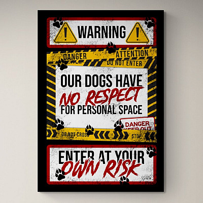 Alternative view of Our Dogs Have No Respect For Personal Space Enter At Your Own Risk Framed Canvas - Unframed Poster - Decor Wall Art