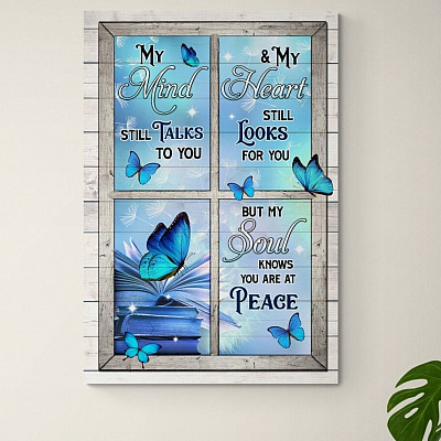 Butterflies My Mind Still Talks to You My Soul Knows You Are at Peace Framed Canvas Prints - Unframed Poster