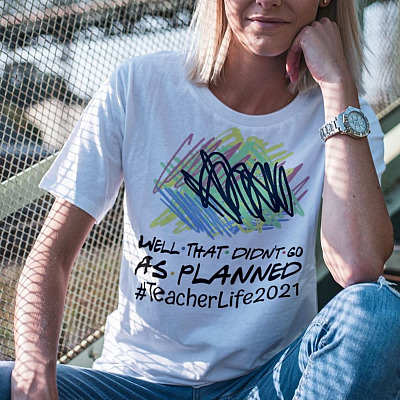 Alternative view of Well That Didn't Go As Planned Teacher Life 2021 T-Shirt - V-Neck Tee -  Funny Teacher Gifts