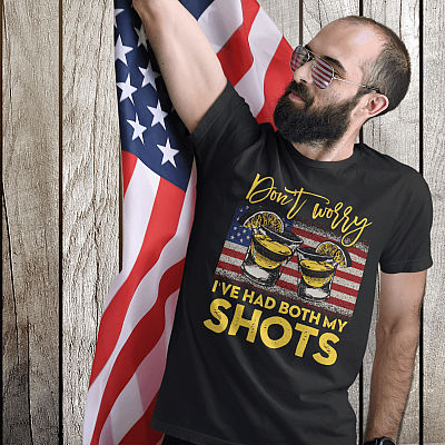 Alternative view of Don't Worry I've Had Both My Shots American Flag Funny 4th Of July T-Shirt