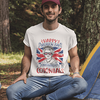 Alternative view of Happy Treason Day Ungrateful Colonials Funny Queen Elizabeth Bright T-Shirt - Funny 4th of July Shirt