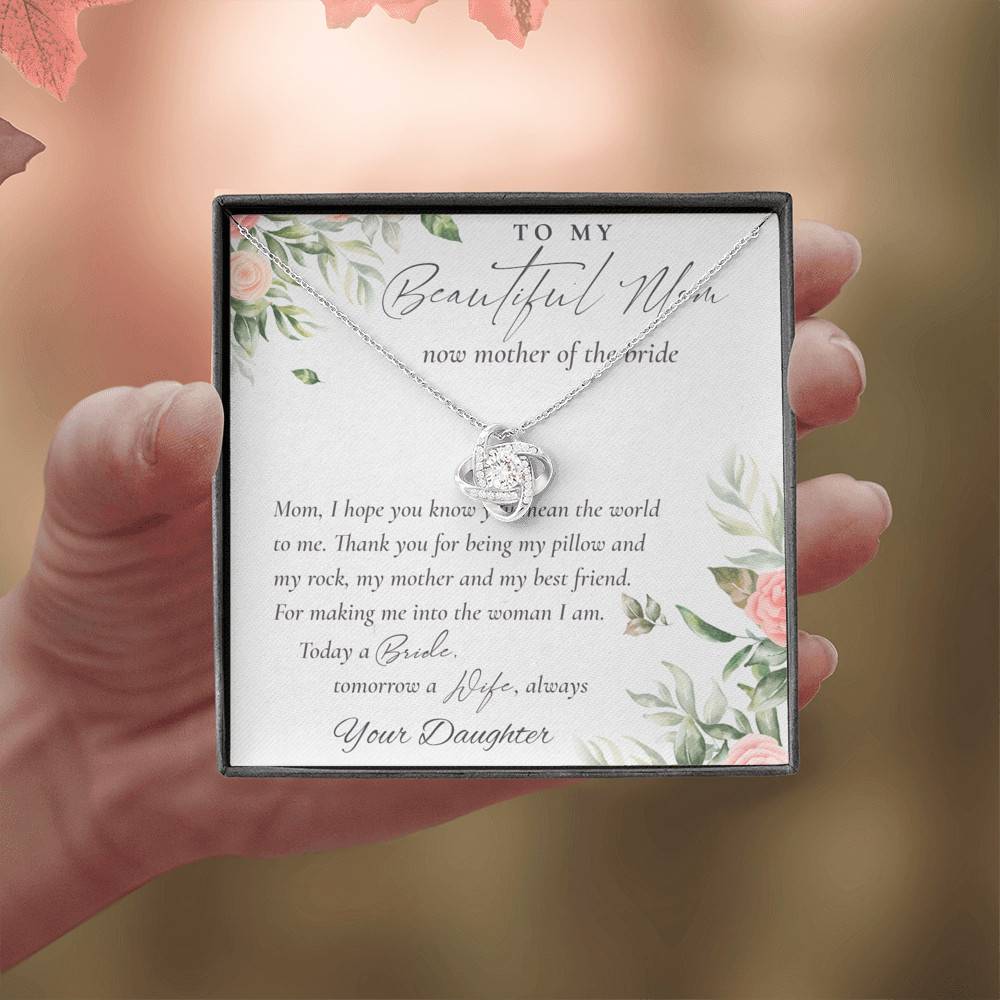 To My Beautiful Mom Now Mother Of The Bride Love Knot Necklace - Mom Wedding Gifts From Daughter