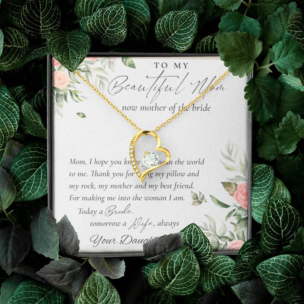 To My Beautiful Mom Now Mother Of The Bride Forever Love Heart Pendant Necklace - Mom Wedding Gifts From Daughter