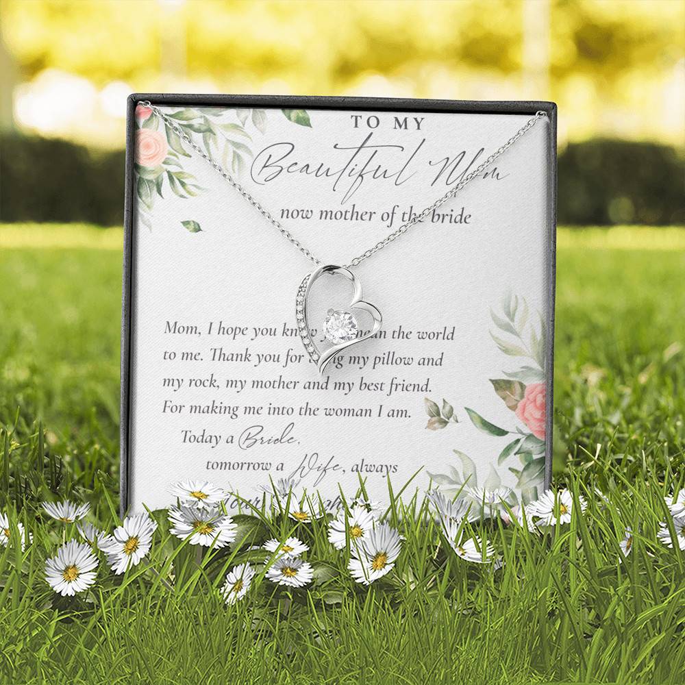To My Beautiful Mom Now Mother Of The Bride Forever Love Heart Pendant Necklace - Mom Wedding Gifts From Daughter