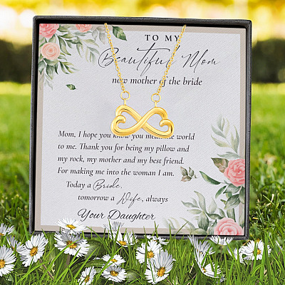 To My Beautiful Mom Now Mother Of The Bride Infinity Heart Pendant Necklace - Mom Wedding Gifts From Daughter