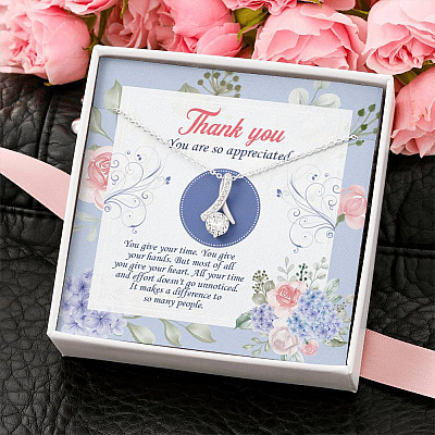 Thank You You Are So Appreciated Alluring Beauty Pendant Necklace - Thank You Nurse Teacher Appreciation Gift