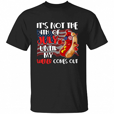 It's Not The 4th Of, Black, Unisex T-Shirt