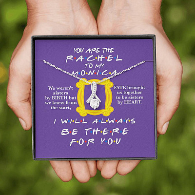 You Are The Rachel To My Monica Alluring Beauty Pendant Necklace - Best Friend Soul Sister Bestie Gifts