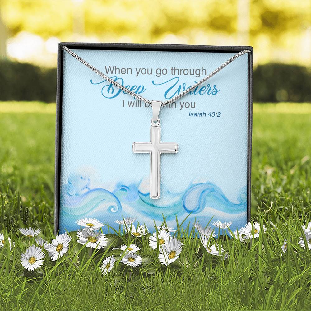 When You Go Through Deep Waters I Will Be With You Isaiah 43 2 Artisan Crafted Cross Necklace