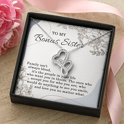 To My Bonus Sister Family Isn't Always Blood It's The People In Your Life Double Heart Necklace