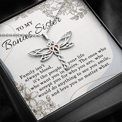 To My Bonus Sister Family Isn't Always Blood It's The People In Your Life Dragonfly Necklace