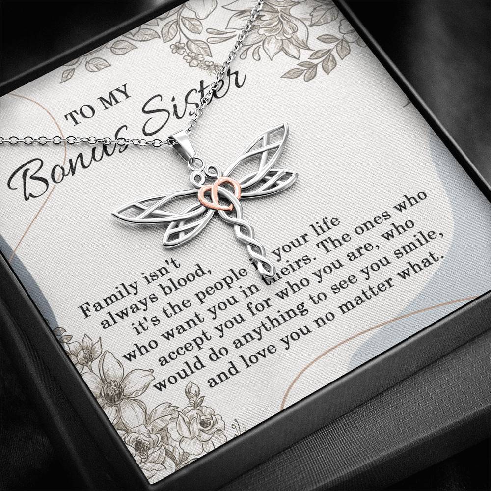 To My Bonus Sister Family Isn't Always Blood It's The People In Your Life Dragonfly Necklace