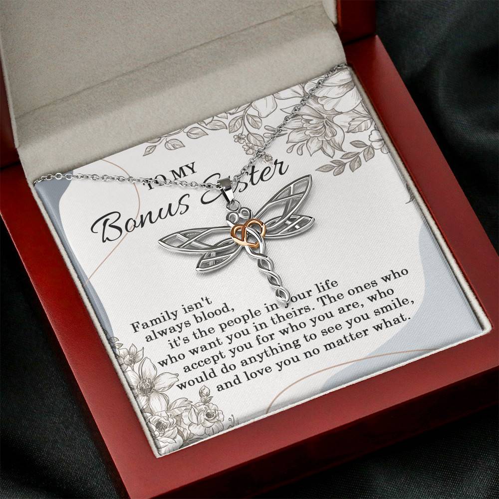 To My Bonus Sister Family Isn't Always Blood It's The People In Your Life Dragonfly Necklace