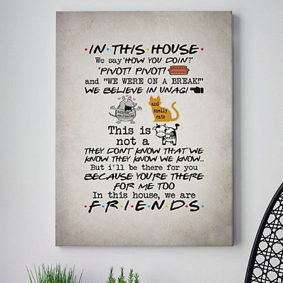 In This House We Say How You Doin Friend Wrapped Framed Canvas Prints - Unframed Poster - Home Decor Wall Art