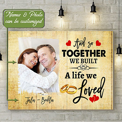 Personalized Photo And So Together We Built a Life We Love Framed Canvas Prints - Unframed Poster - Wall Art