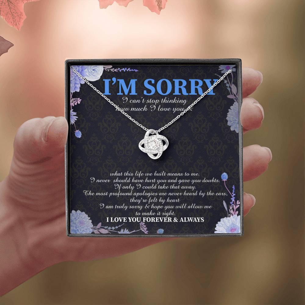 I'm Sorry I Can't Stop Thinking How Much I Love You Love Knot Necklace - Apology Gifts Im Sorry Gifts for Her