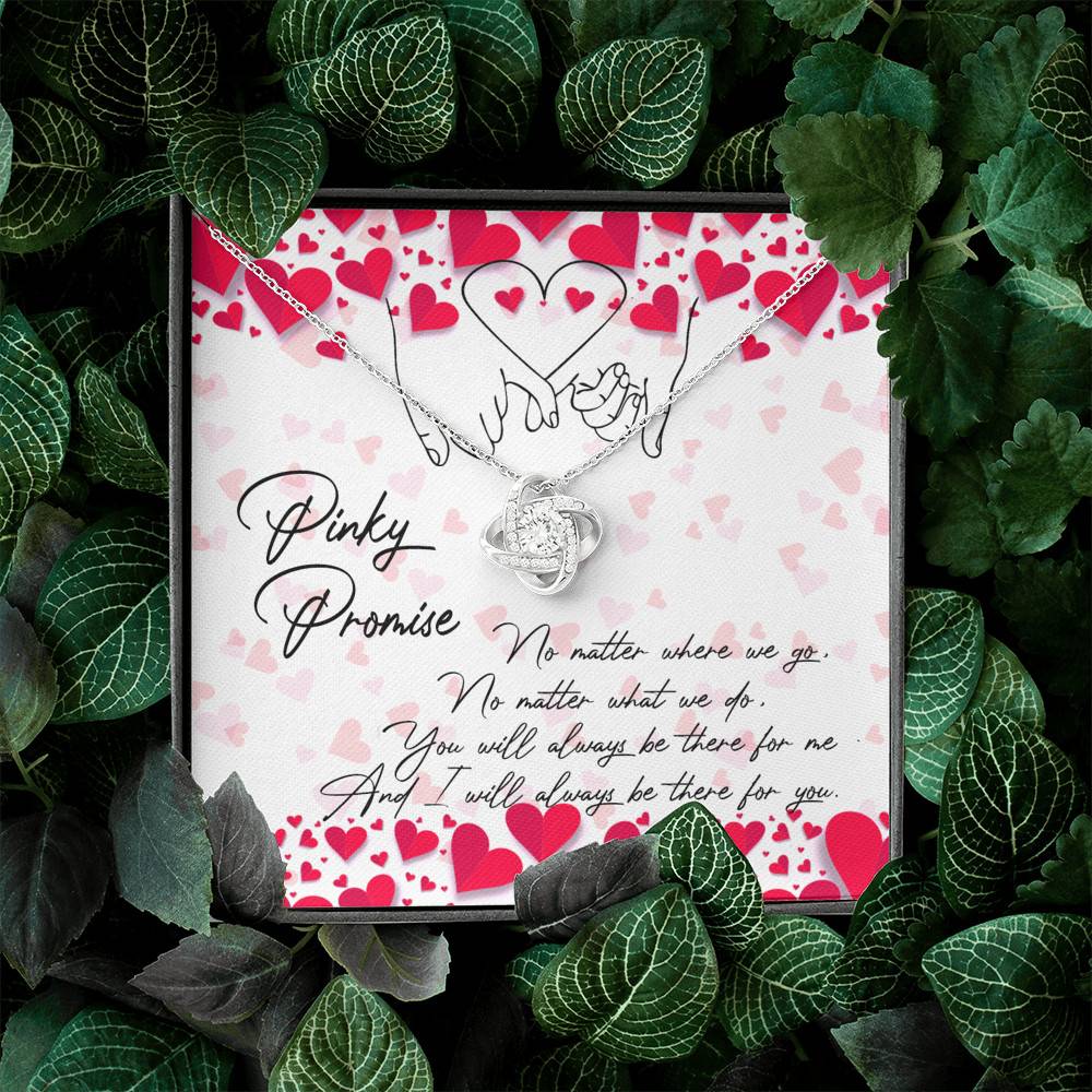Pinky Promise I Will Always Be There For You Love Knot Necklace - Friendship Distance Gifts