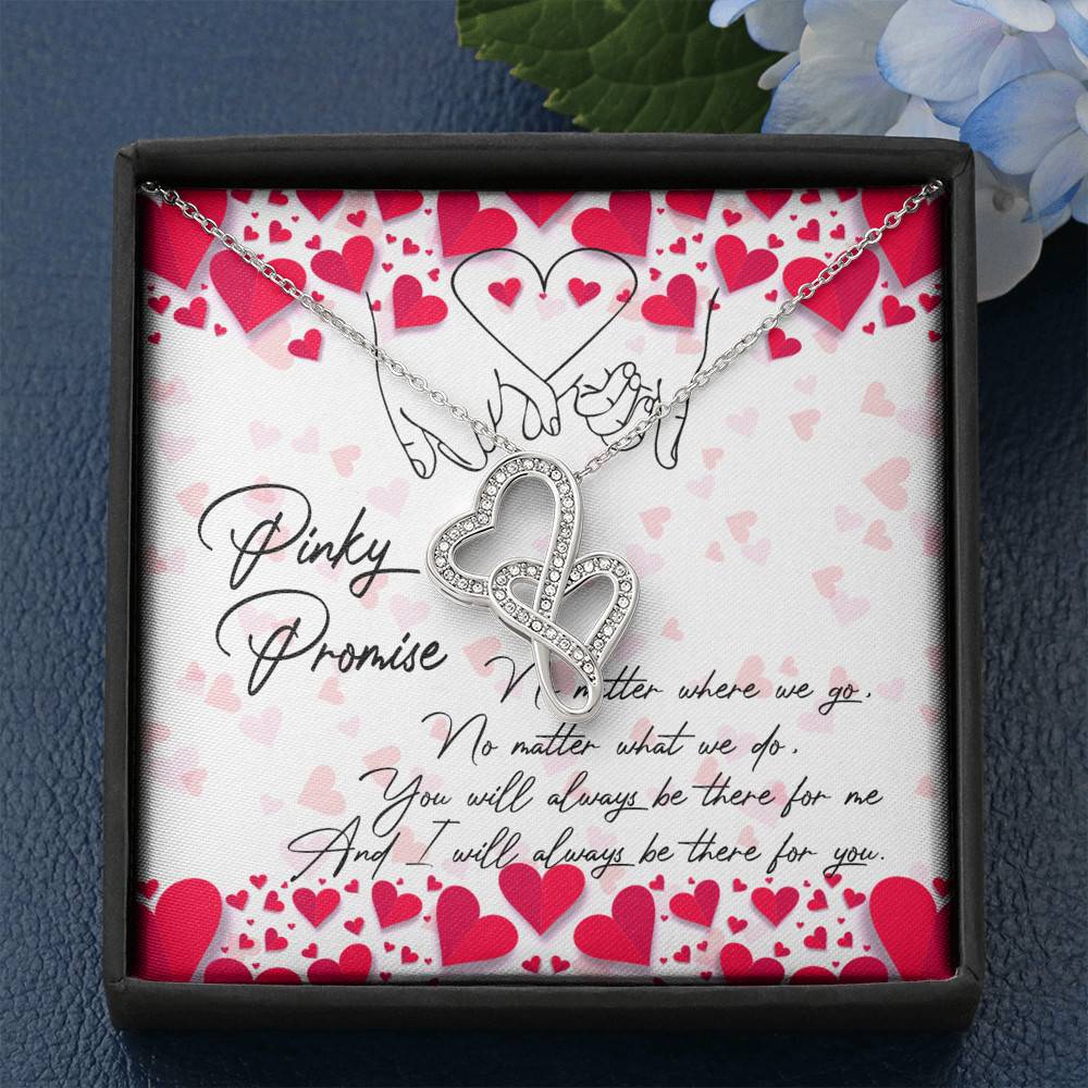 Pinky Promise I Will Always Be There For You Double Hearts Necklace - Friendship Distance Gifts copy