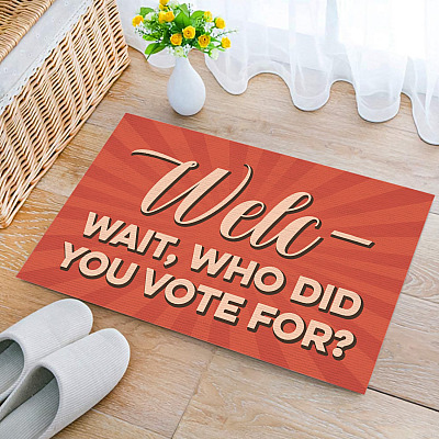 Welc Wait Who Did You Vote for Election Doormat Funny Welcome Rug Indoor Outdoor Decorative Doormat