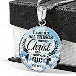 Jesus Christ I Can Do All Things Through Christ Who Strengthens Me Phil 4 13 Faith Circle Necklace - Bangle