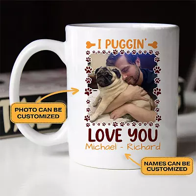 Personalized Photo I Puggin' Love You Ceramic Coffee Mug - Beer Stein - Water Bottle - Color Changing Mug