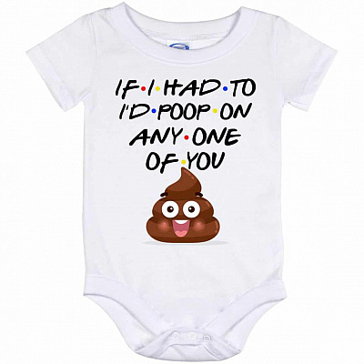 If I Had To Poop Onesie, White, Baby Onesie - 12 Month