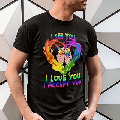 LGBT I See You I Love You I Accept You LGBT Proud Mom Dad T-shirt -  LGBTQ Gay Pride Shirt