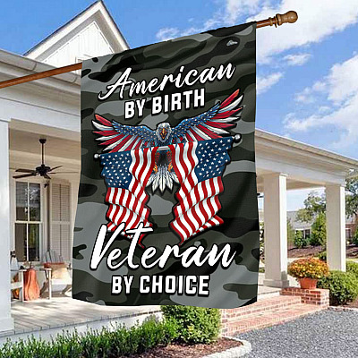 American By Birth Veteran By Choice Outdoor Garden Flag - House Flag - Wall Flag