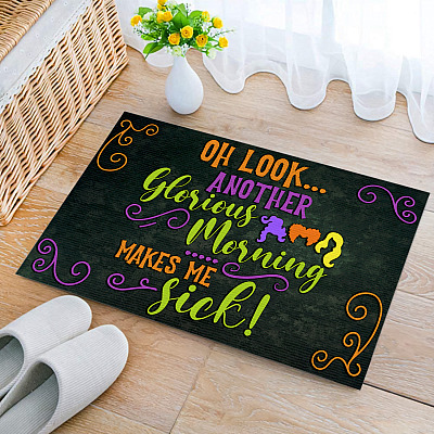 Alternative view of Oh Look Another Glorious Morning Makes Me Sick Halloween Sanderson Sisters Indoor Outdoor Decorative Doormat