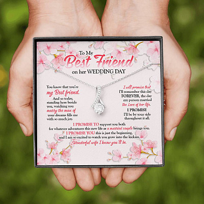 To My Best Friend On Her Wedding Day Friend To Bride Alluring Beauty Necklace - Wedding Gift For Bride