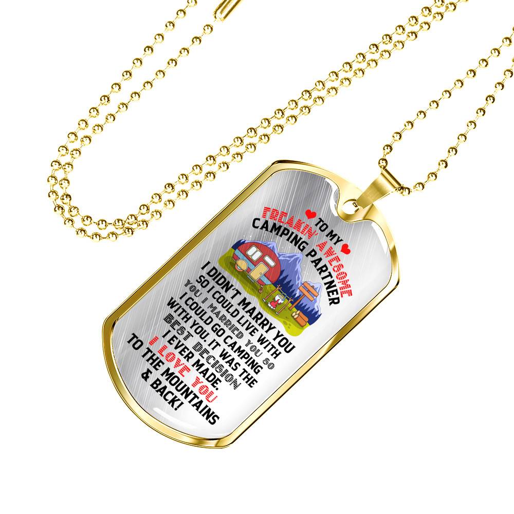 To My Camping Partner I Love You To The Mountains and Back Dog Tag Pendant Necklace - Gift For Camping Partner