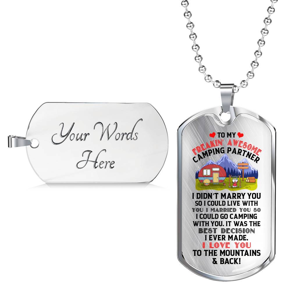 To My Camping Partner I Love You To The Mountains and Back Dog Tag Pendant Necklace - Gift For Camping Partner
