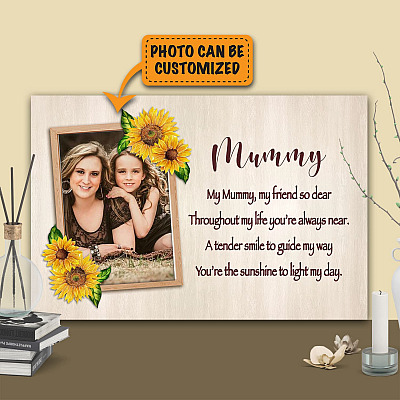 Personalized My Mummy My Friend Sunflower Framed Canvas - Unframed Poster - Custom Photo Gift For Mom