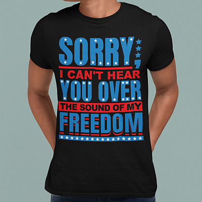 Alternative view of Fourth of July Sorry I Can't Hear You Over the Sound of My Freedom Patriotic T-Shirt - V-Neck Tee