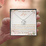 To My Smokin' Hot Wife If I Had One Wish It Would Be To Turn Back The Clock Love Knot Necklace