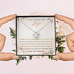 To My Smokin' Hot Wife If I Had One Wish It Would Be To Turn Back The Clock Love Knot Necklace