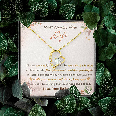 To My Smokin' Hot Wife If I Had One Wish It Would Be To Turn Back The Clock Forever Love Heart Pendant Necklace
