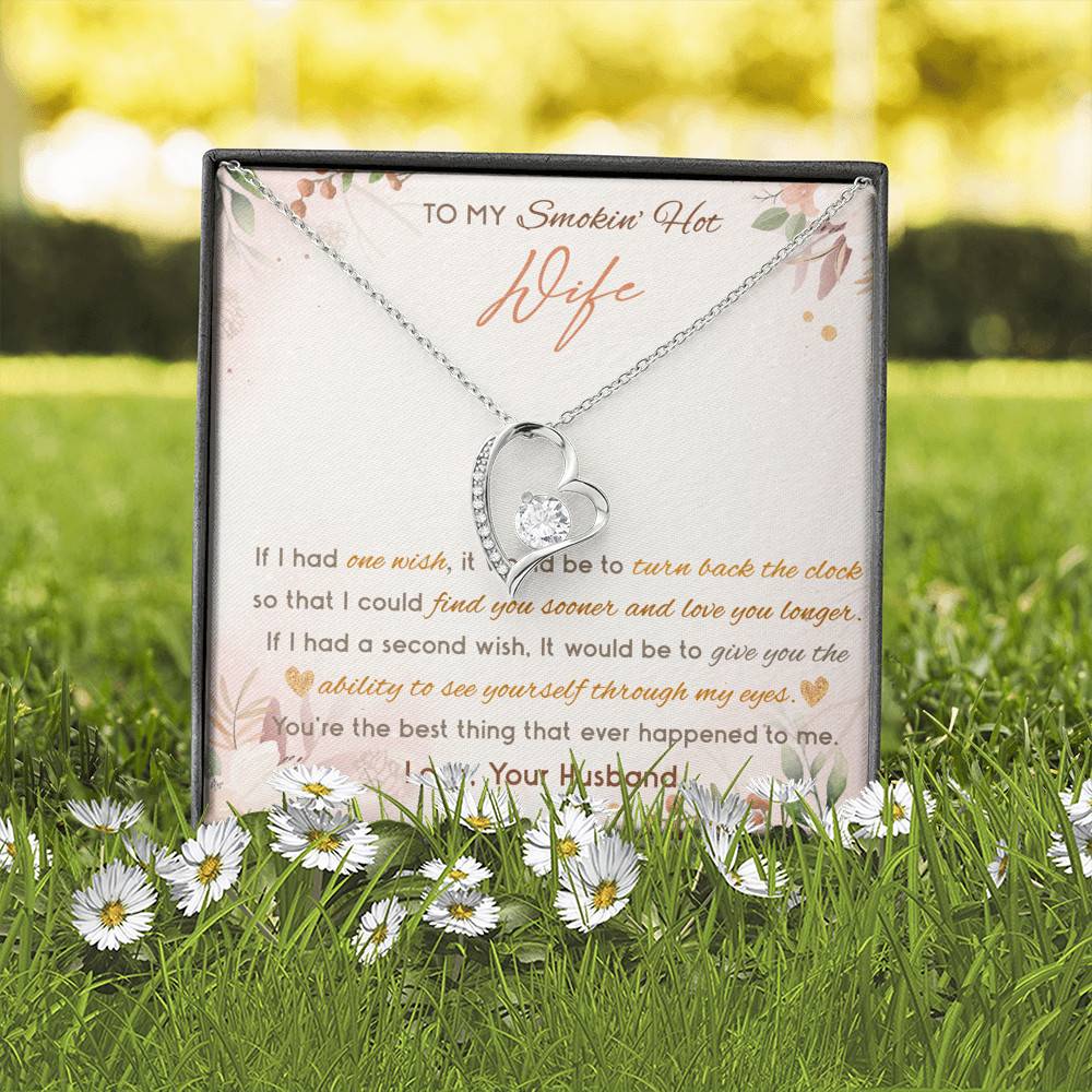 To My Smokin' Hot Wife If I Had One Wish It Would Be To Turn Back The Clock Forever Love Heart Pendant Necklace