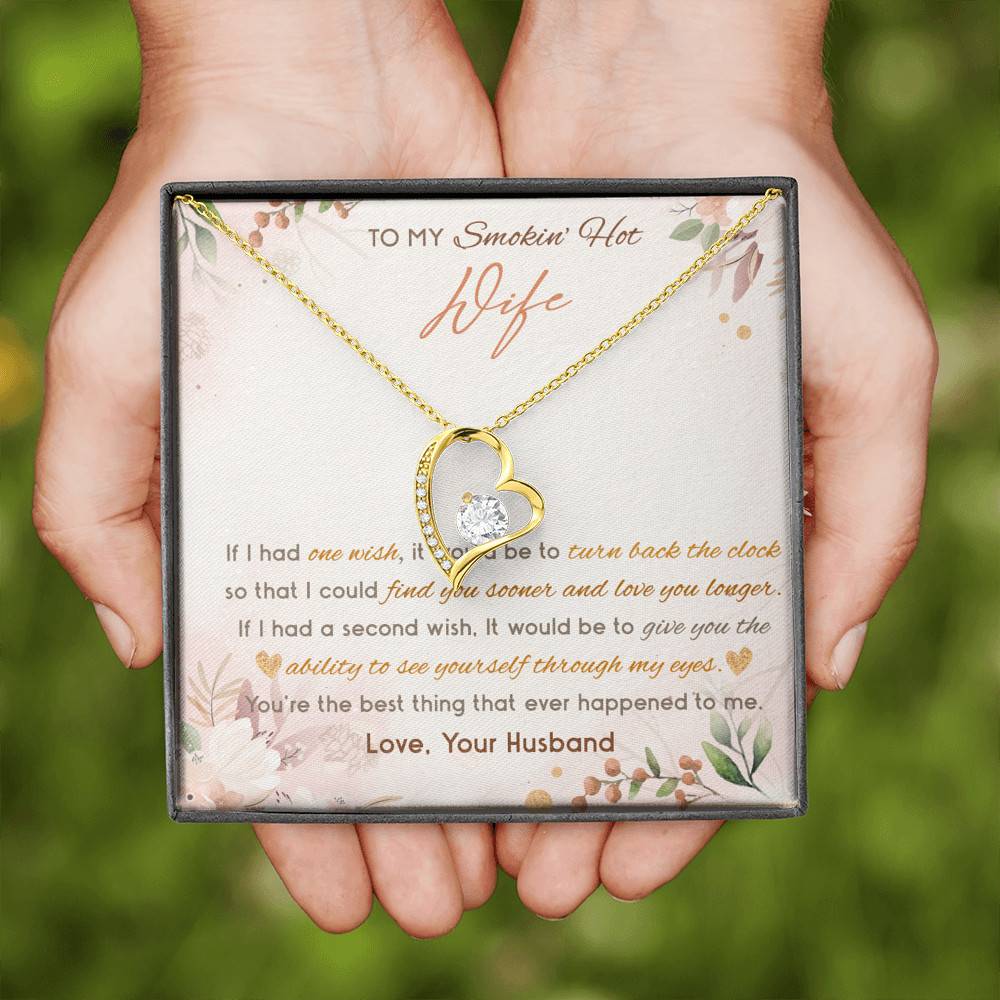 To My Smokin' Hot Wife If I Had One Wish It Would Be To Turn Back The Clock Forever Love Heart Pendant Necklace