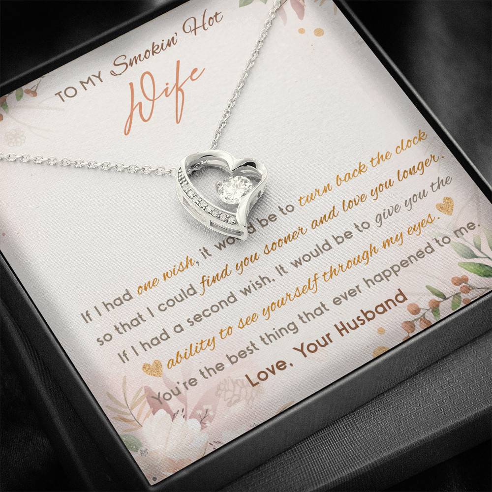 To My Smokin' Hot Wife If I Had One Wish It Would Be To Turn Back The Clock Forever Love Heart Pendant Necklace