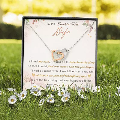 To My Smokin' Hot Wife If I Had One Wish It Would Be To Turn Back The Clock Alluring Beauty Necklace