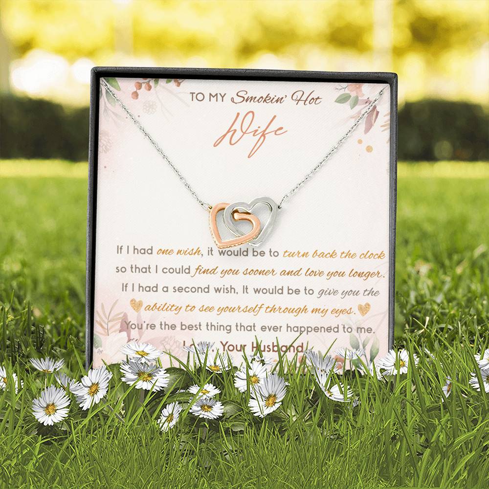 To My Smokin' Hot Wife If I Had One Wish It Would Be To Turn Back The Clock Alluring Beauty Necklace