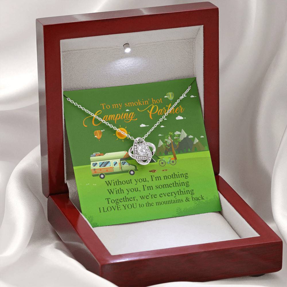 To My Smoking Hot Camping Partner Without You I'm Nothing with You I'm Something Love Knot Pendant Necklace