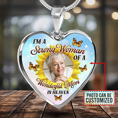 Custom Photo I'm A Strong Woman Of A Wonderful Mom In Heaven Heart Pendant Necklace - Memorial Customized Necklace