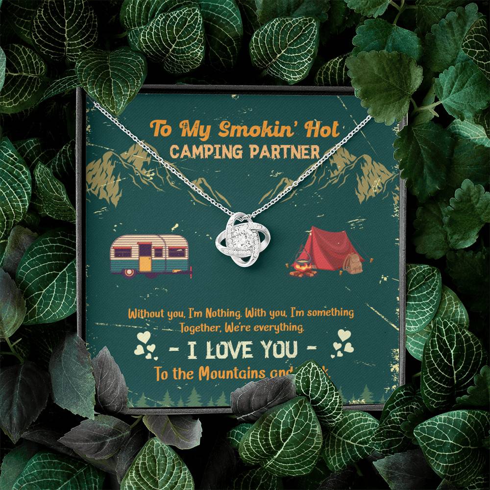 To My Smokin' Hot Camping Partners Together We're Everything Love Knot Necklace - Wife Girlfriend Camper Gift