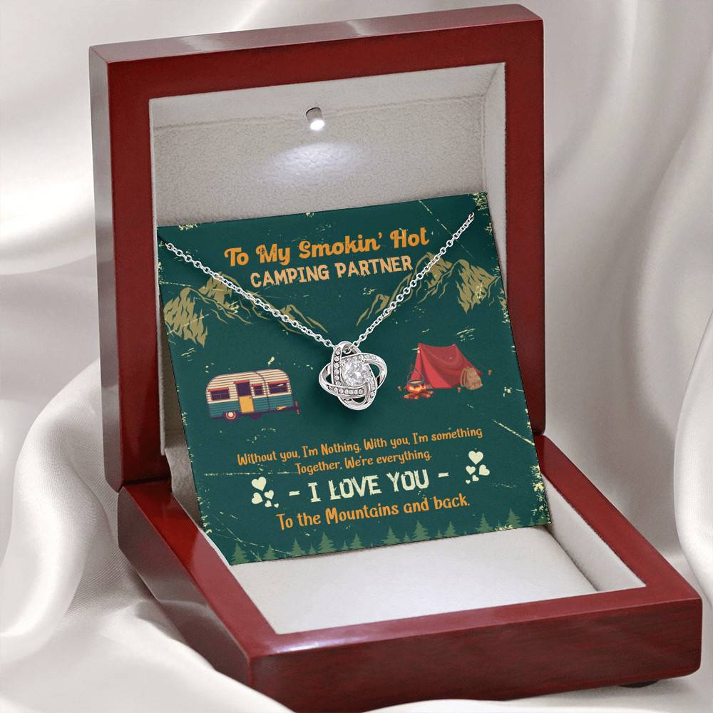 To My Smokin' Hot Camping Partners Together We're Everything Love Knot Necklace - Wife Girlfriend Camper Gift
