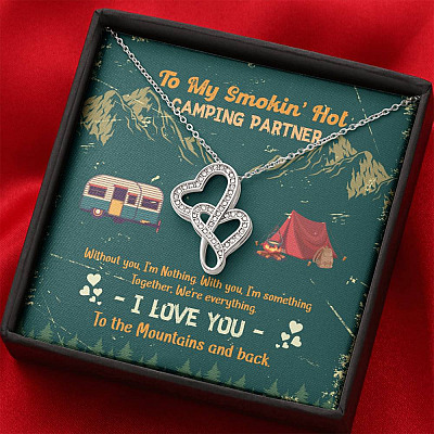 To My Smokin' Hot Camping Partners Together We're Everything Double Hearts Necklace - Wife Girlfriend Camper Gift
