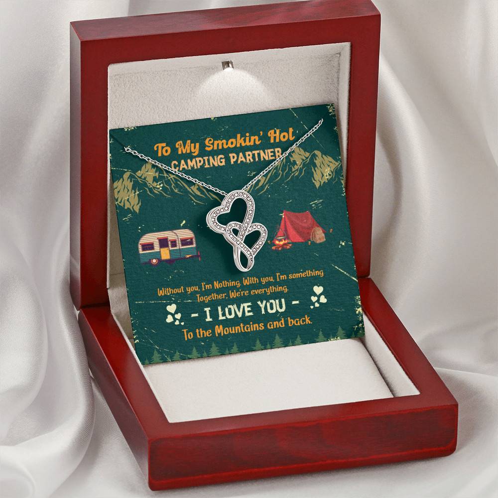 To My Smokin' Hot Camping Partners Together We're Everything Double Hearts Necklace - Wife Girlfriend Camper Gift