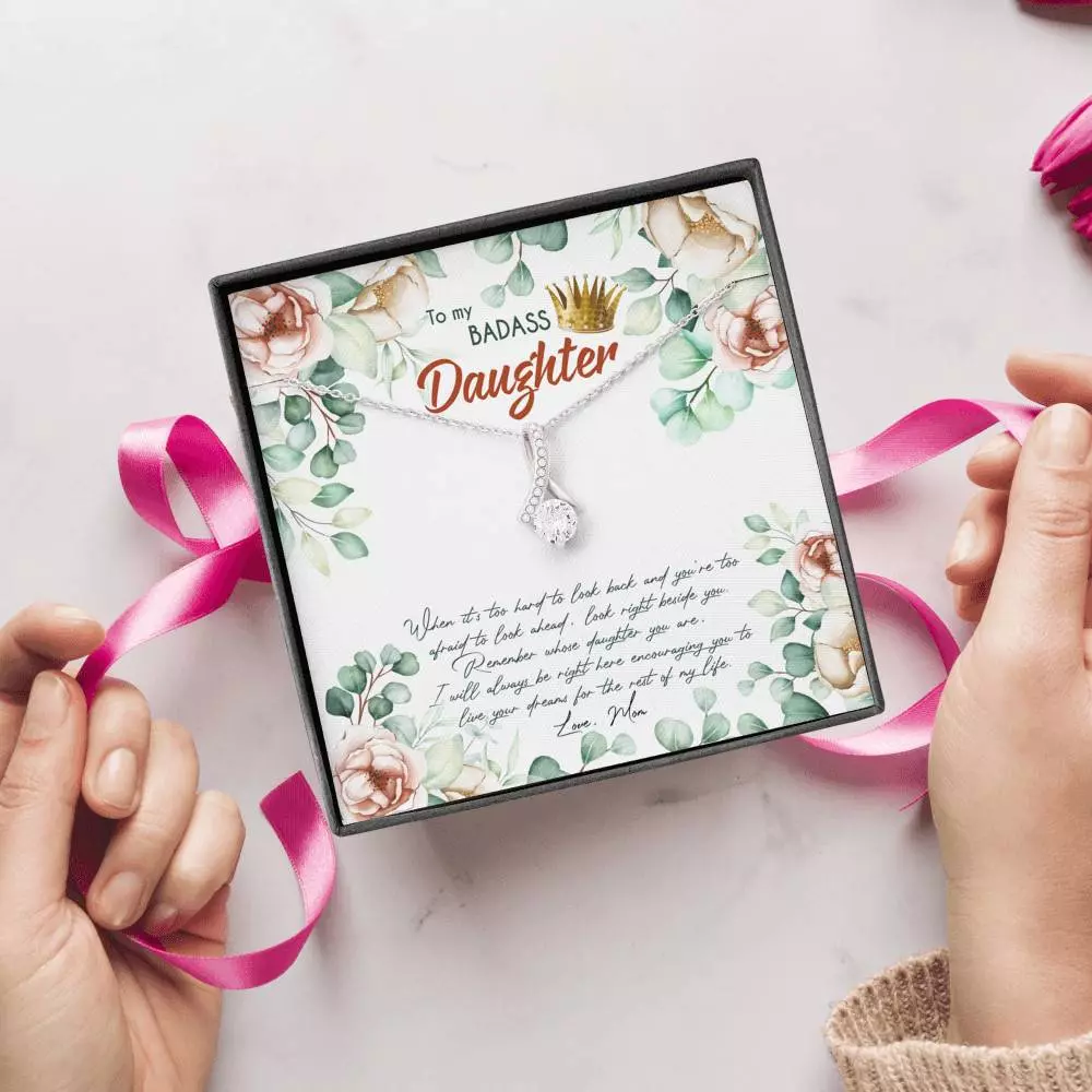 To My Badass Daughter When It's Too Hard To Look Back Alluring Beauty Necklace - Daughter Gifts From Mom