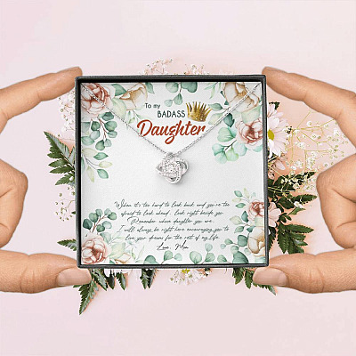 To My Badass Daughter When It's Too Hard To Look Back Love Knot Necklace - Daughter Gifts From Mom